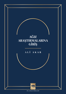 Ağız Araştırmalarına Giriş