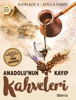 Anadolu’nun Kayıp Kahveleri
