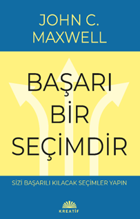 Başarı Bir Seçimdir