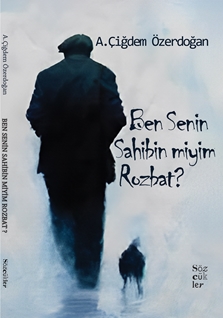 Ben Senin Sahibin Miyim Rozbat ?