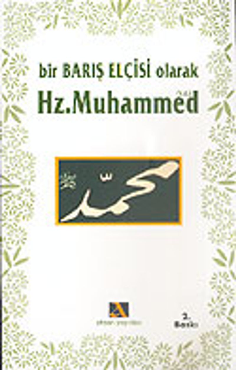 Bir Barış Elçisi Olarak Hz. Muhammed (s.a.v.)