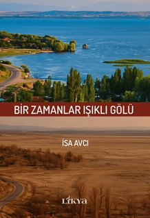 Bir Zamanlar Işıklı Gölü