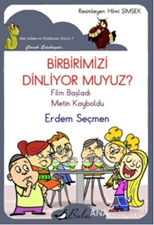 Birbirimizi Dinliyor muyuz