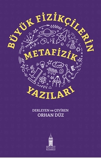 Büyük Fizikçilerin Metafizik Yazıları