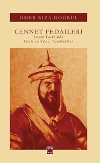 Cennet Fedaileri       İslam Tarihinde Gizli ve Yıkıcı Teşekküller