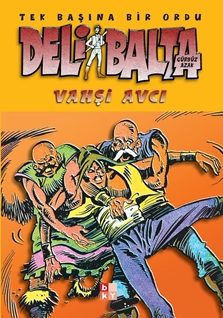 Deli Balta Vahşi Avcı