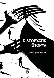 Distopyatik Ütopya