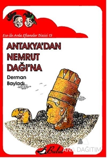 Ece ile Arda Antakyadan Nemrut Dağına