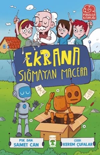 Ekrana Sığmayan Macera