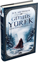 Gümüş Yürek 3: Yolun Son Şarkısı (Ciltli)