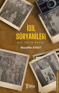 İdil Süryanileri Din Tarih Kültür