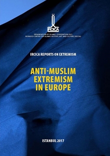 IRCICA Reports on Extremism = Anti-Muslim Extremism in Europe Extremism