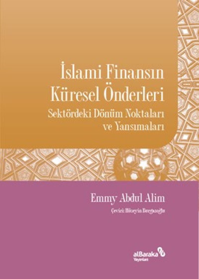 İslami Finansın Küresel Önderleri Sektördeki Dönüm Noktaları ve Yansımaları