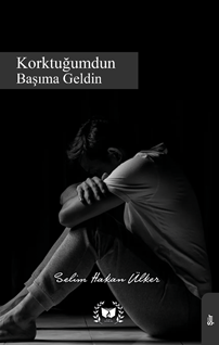 Korktuğumdun Başıma Geldin