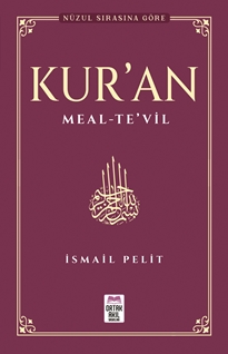 Kuranı Kerim Meal Tevil -  Nüzul Tertibine Göre