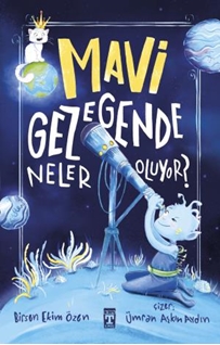 Mavi Gezegende Neler Oluyor?