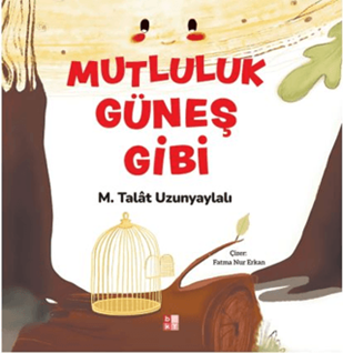Mutluluk Güneşi Gibi