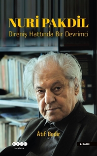 Nuri Pakdil Direniş Hattında Bir Devrimci