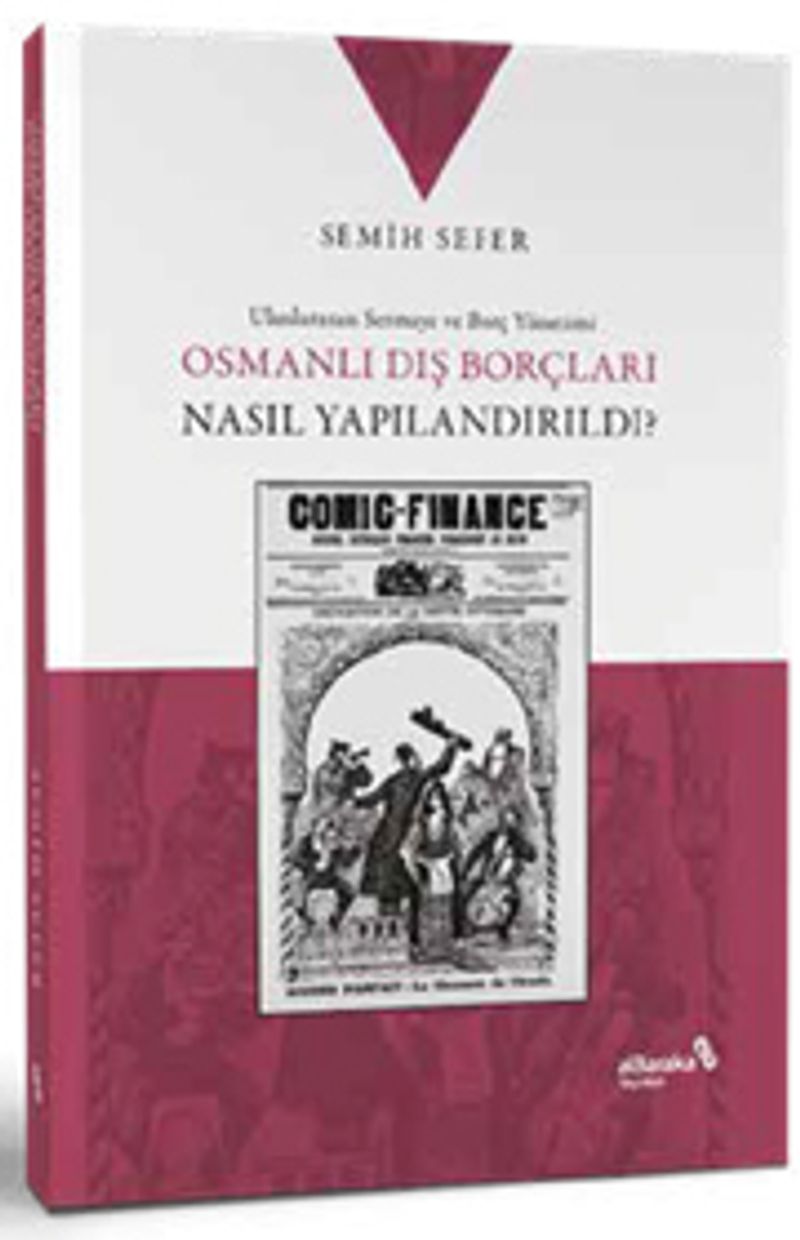Osmanlı Dış Borçları Nasıl Yapılandırıldı?