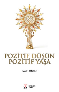 Pozitif Düşün Pozitif Yaşa