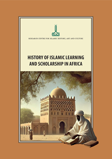 Proceeding of the International Conference on History of Islamic Learning and Scholarship in Africa