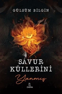 Savur Küllerini - Yanmış (Kitap) - Gülsüm Bilgin