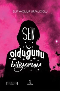Sen Olduğunu Biliyorum (Kitap) - Elif Yağmur Urfalıoğlu