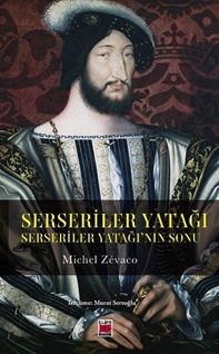 Serseriler Yatağı Serseriler Yatağının Sonu