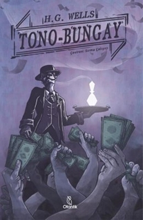 Tono Bungay (Kitap) - H.G Wells