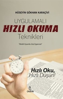 Uygulamalı Hızlı Okuma Teknikleri - Hüseyin Gökhan Karaçivi