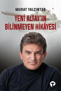 Yeni Altay’ın Bilinmeyen Hikâyesi