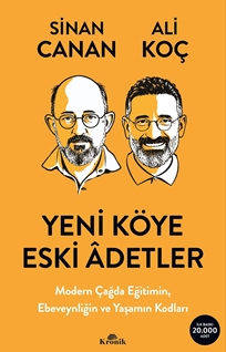 Yeni Köye Eski Âdetler Modern Çağda Eğitimin, Ebeveynliğin ve Yaşamın Kodları