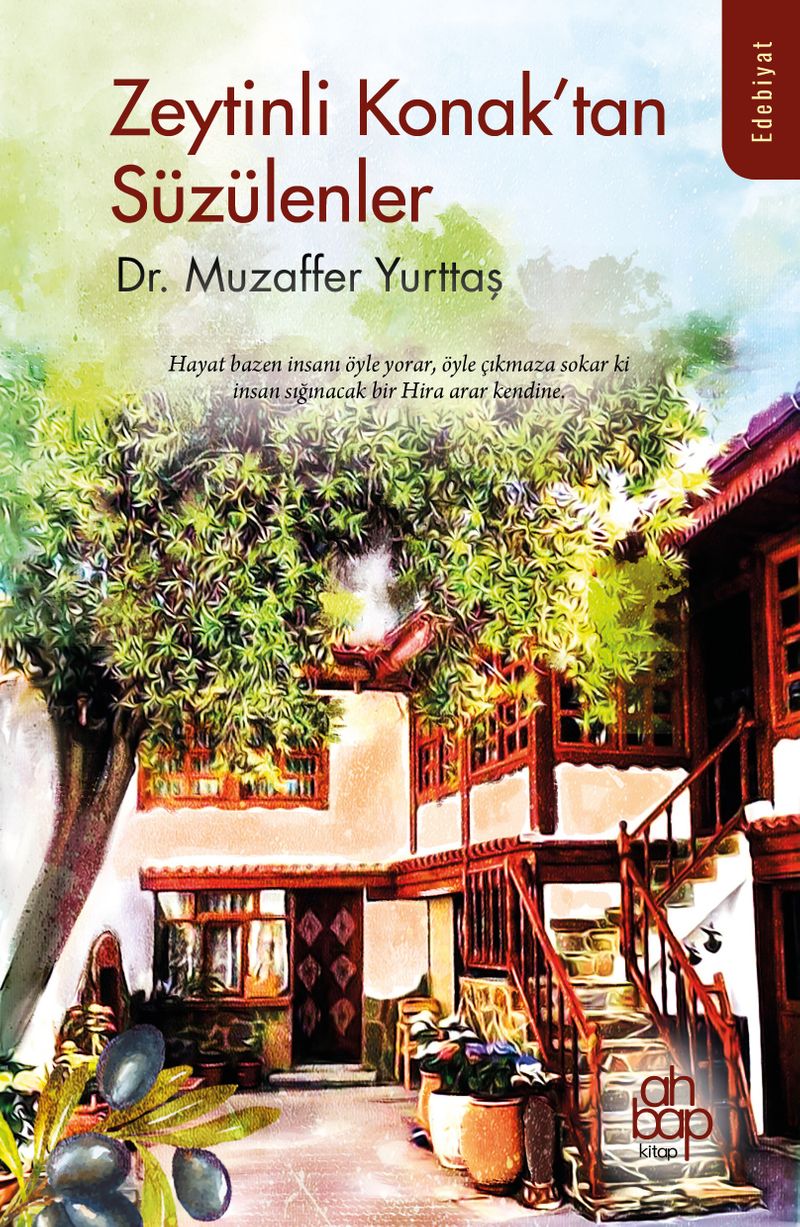Zeytinli Konak'tan Süzülenler